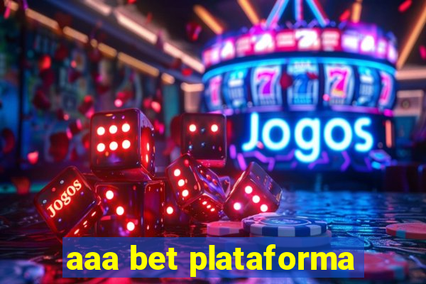 aaa bet plataforma